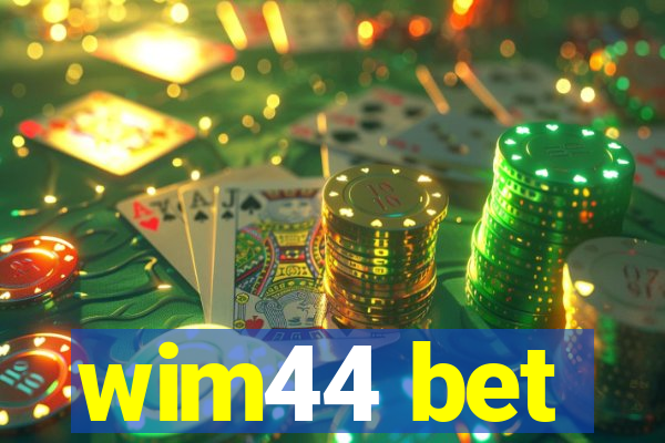 wim44 bet